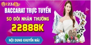 Cược đôi Baccarat nhận thưởng lên đến 22888K